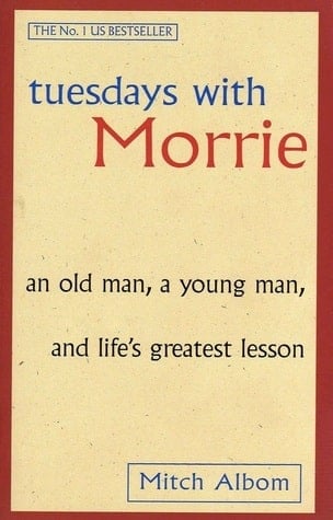 Book cover of "Tuesdays with Morrie" by Mitch Albom.