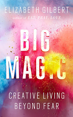 Big Magic self-help book.