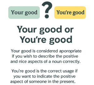 your good vs. you're good